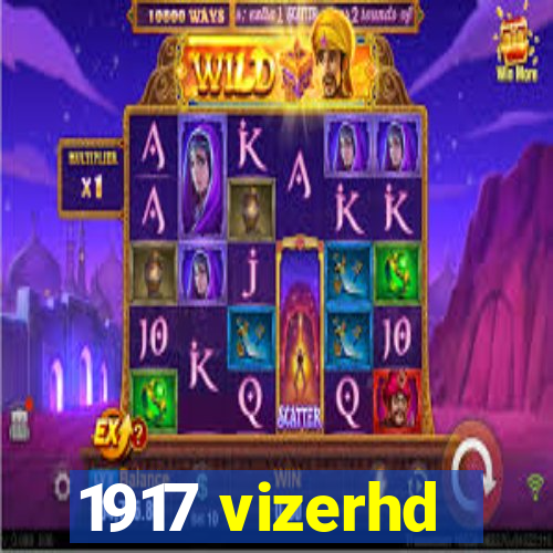 1917 vizerhd